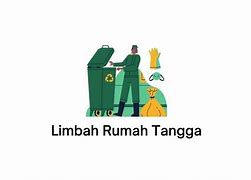 Pengertian Limbah Rumah Tangga Adalah